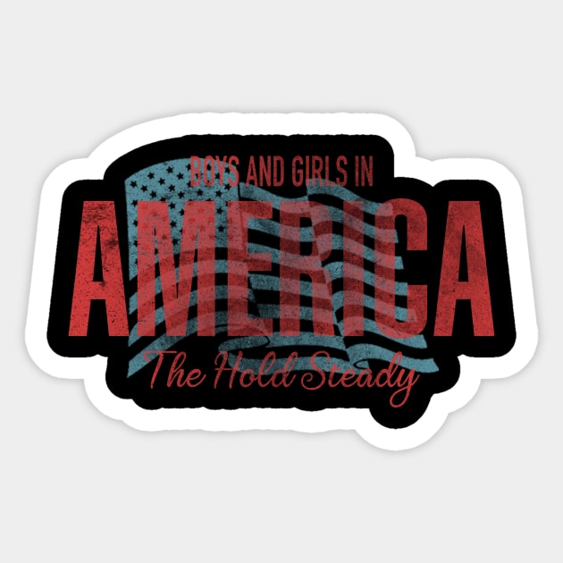 Boys and Girls in America Sticker by DavidLoblaw